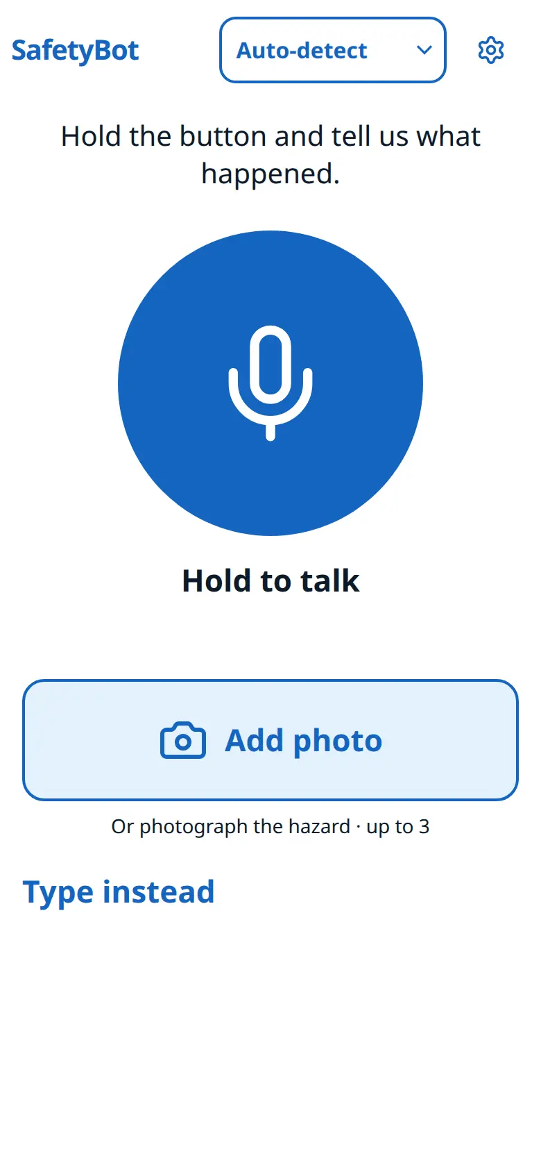 SafetyBot. Hold to talk, add up to three photos, or type a safety case. The worker screen is light.